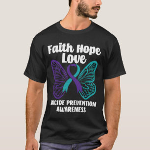 T-shirt Faith Hope Love Butterfly Suicide Prevention Aware