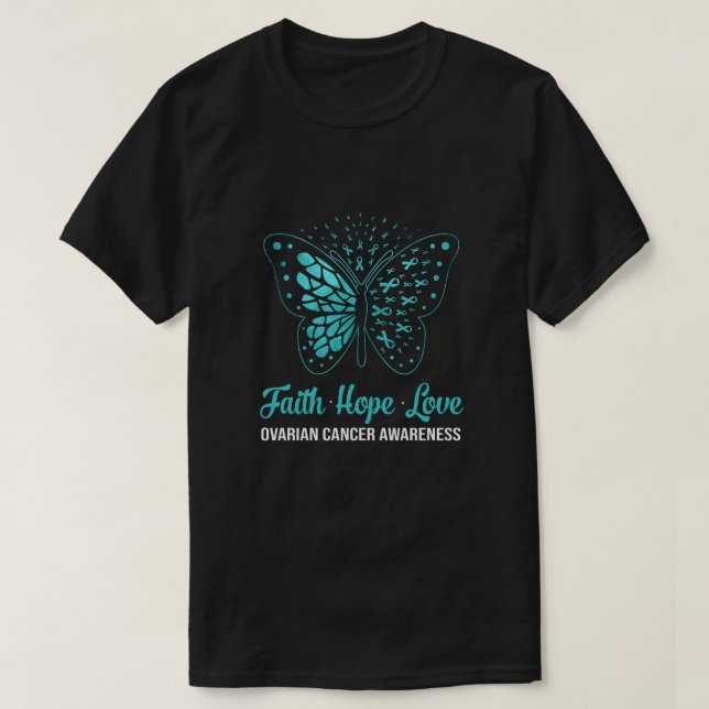 T-shirt Faith Hope Love Turquoise Butterfly Ovarienne Canc (Design devant)