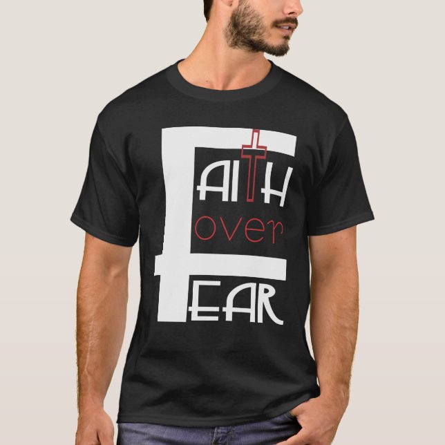 T-shirt Faith Over Fear (Devant)