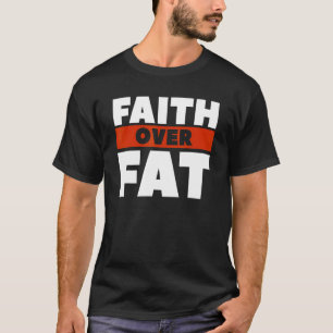 T-shirt Faith Over Gras Exercice Chirurgie Perte de poids 
