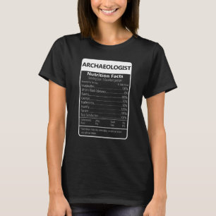 T-shirt Faits nutritionnels d'archéologue Graphique sarcas