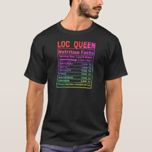 T-shirt Faits Nutritionnels de la Reine Loc Life R
