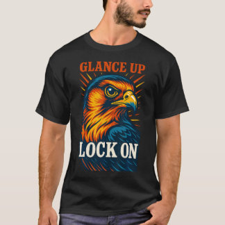 T-shirt Falcon Glance Up Lock On Falconry Enthusiast Desig