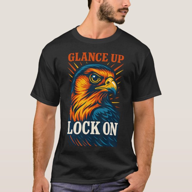 T-shirt Falcon Glance Up Lock On Falconry Enthusiast Desig (Devant)
