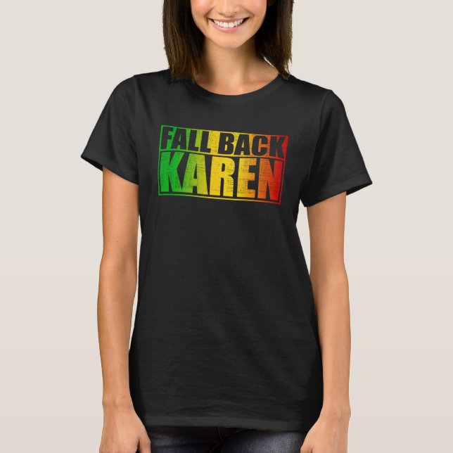 T-shirt Fall Back Karen  Anti Karen (Devant)