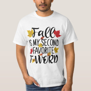 T-shirt Fall est My Second Favorite F-Word