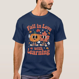 T-shirt Fall In Love With Learning Fall Teacher Thanksgivi
