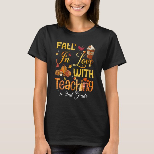 T-shirt Fall In Love With Teaching 2nd Grade Teacher Stude (Devant)