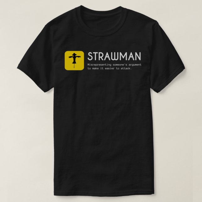 T-shirt Fallacies de fallacieuses de Strawman (Design devant)