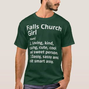 T-shirt FALLS CHURCH GIRL VA VIRGINIA Funny City Home