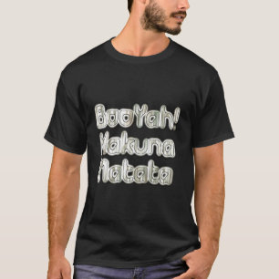 T-shirt Fameux Vintage BooYah Hakuna Matata Designer T