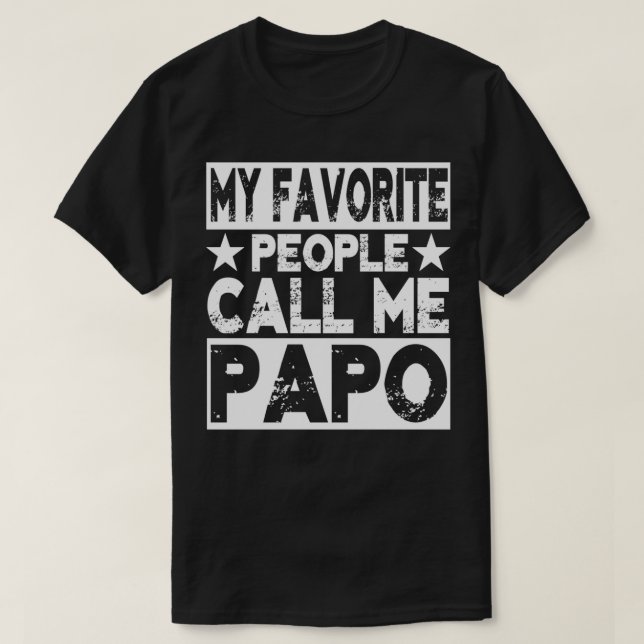 T-shirt Famille 365 Mes gens favoris m'appellent Papo Gran (Design devant)