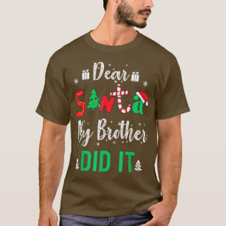 T-shirt Famille Drôle Cher Père Noël Mon Frère L'A Fait Ch