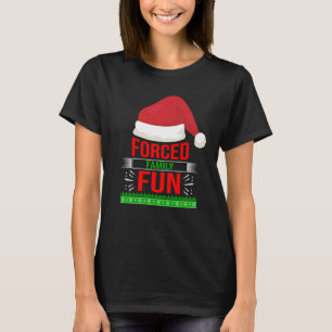 T-shirt Famille forcée amusant Sarcastique Citation de Noë