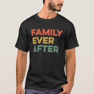 T-shirt Famille Jamais après l'adoption adoption Gotcha Da