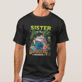 T-shirt Famille Matching Soeur of the Birthday Cruiser