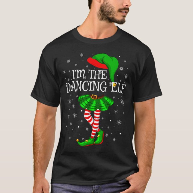 T-shirt Family Matching Women Girls I'm The Dancing Elf Ch (Devant)