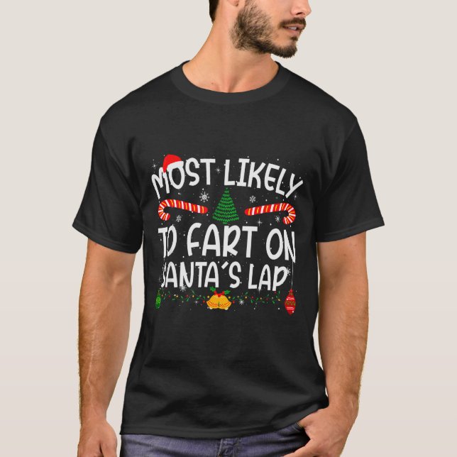 T-shirt Family Matching Xmas Most Likely To Fart On Santa' (Devant)