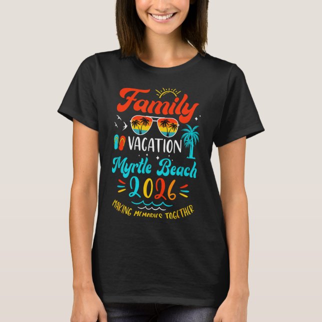 T-shirt Family Vacation 2026 Myrtle Beach Matching Summer  (Devant)