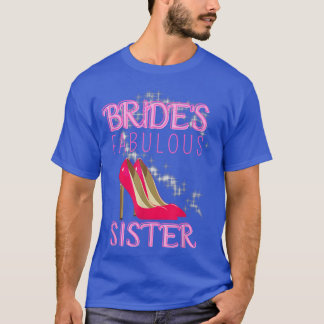 T-shirt Family Wedding Gift Bride's Fabulous Sister 494