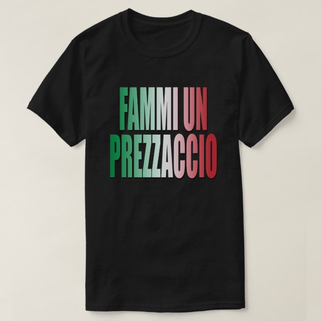 T-shirt Fammi un prezzaccio, Donne-moi un bon prix, Funny (Design devant)
