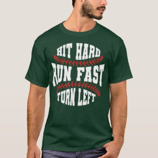 T-shirt Fan De Baseball Drôle Baseballer Hit Hard Run Fast