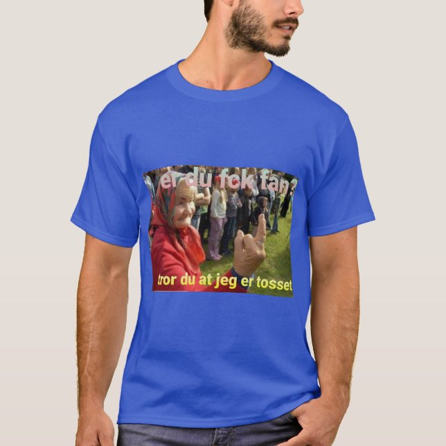 T-shirt fan de er du fck ? (Devant)