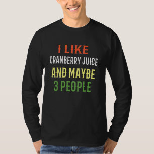 T-shirt Fan De Jus De Smoothie J'Aime Le Jus De Cranberry