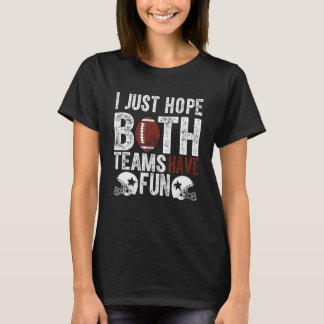 T-shirt Fan Drôle De Football J'Espère Juste Que Les Deux 