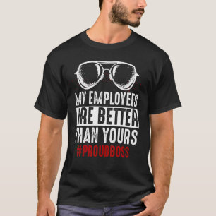 T-shirt Fantastique Chemise Cadeau Boss Mes Employés Sont