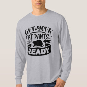T-shirt Fantastique Chemise Thanksgiving - Préparez-vous l