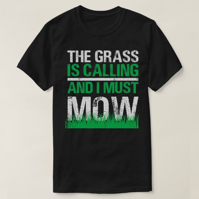 T-shirt Fantastique tondeuse De Pelouse L'Herbe Appelle Ja (Design devant)