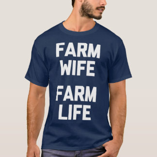 T-shirt Farm Femme Farm Life drôle dire ferme