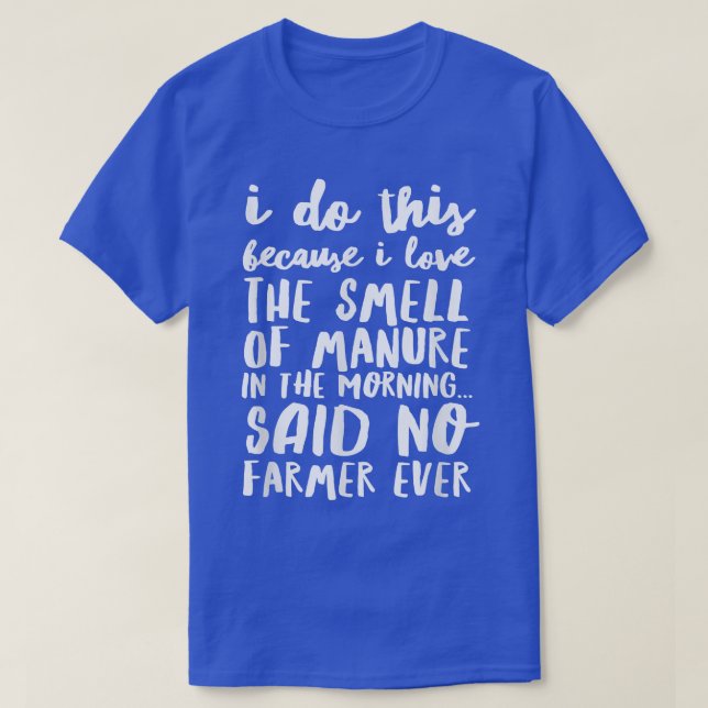T-shirt Farmer Drôle fumier dans le matin (Design devant)