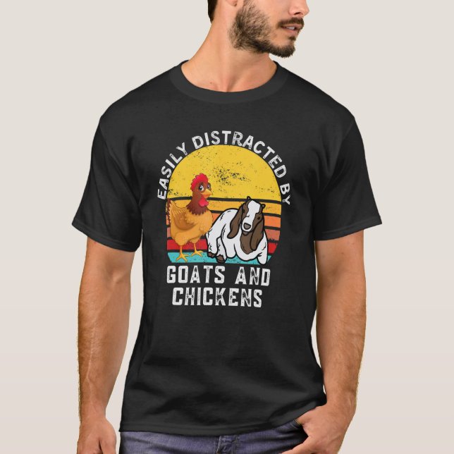 T-shirt Farming Quote Easily Distracted By Goats And Chick (Devant)