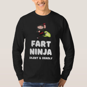 T-shirt Fart Ninja Silent Deadly Fart Joke Humour