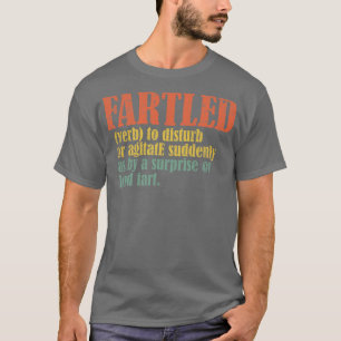 T-shirt Fartled signifiant offensant drôle humour adulte 9