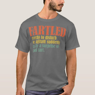 T-shirt Fartled signifiant offensant drôle humour adulte 9