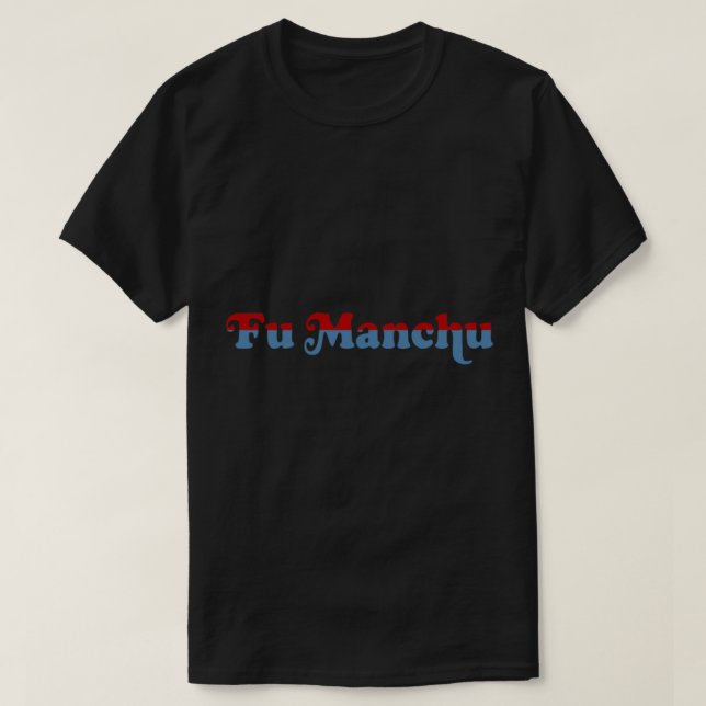 T-shirt Fascinating Fu Manchu Band Styles (Design devant)