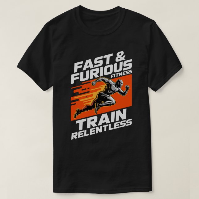 T-Shirt Fast & Furious Fitness Train Relentless (Design devant)