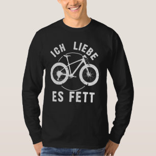 T-shirt Fatbike Ich Liebe Es Fett Wheel Fat Bike Tire