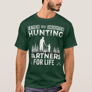 T-shirt Father and Daughter Hunting Partners For Life Fath