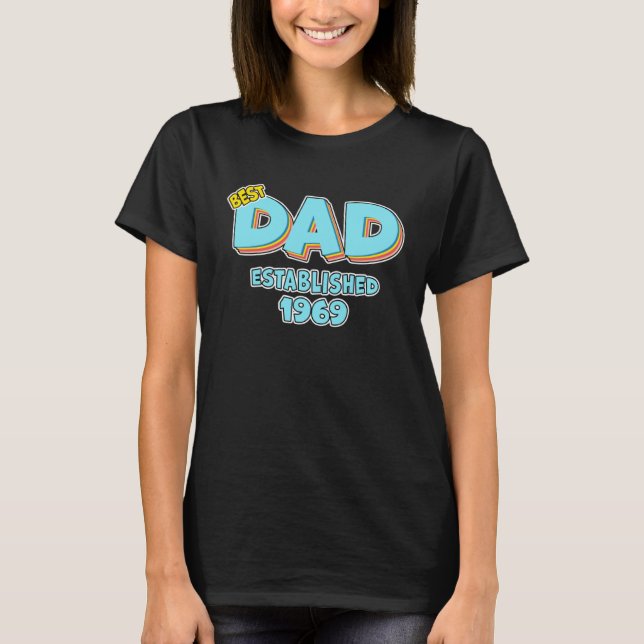 T-shirt Father Best Dad Ever Established 1969 Great Dad (Devant)