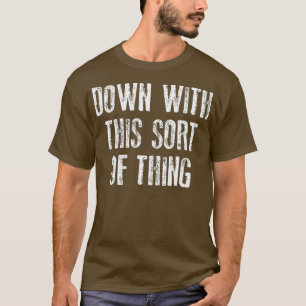 T-shirt Father Down With This