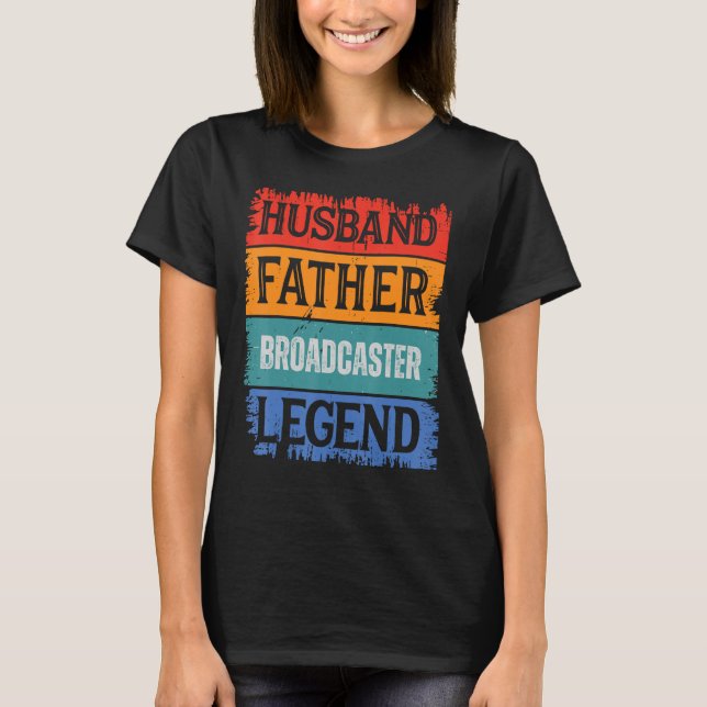 T-shirt Father Husband BROADCASTER Legend Proud Dad  Retro (Devant)