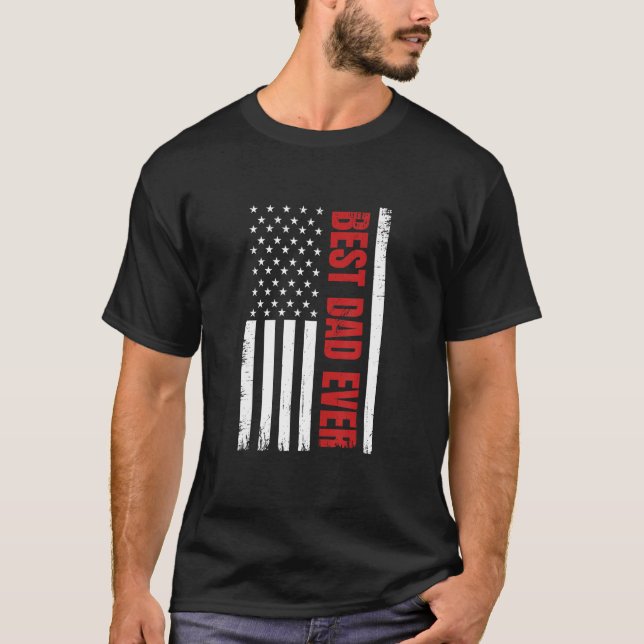 T-shirt Father s Day Best Dad Ever With US American Flag (Devant)