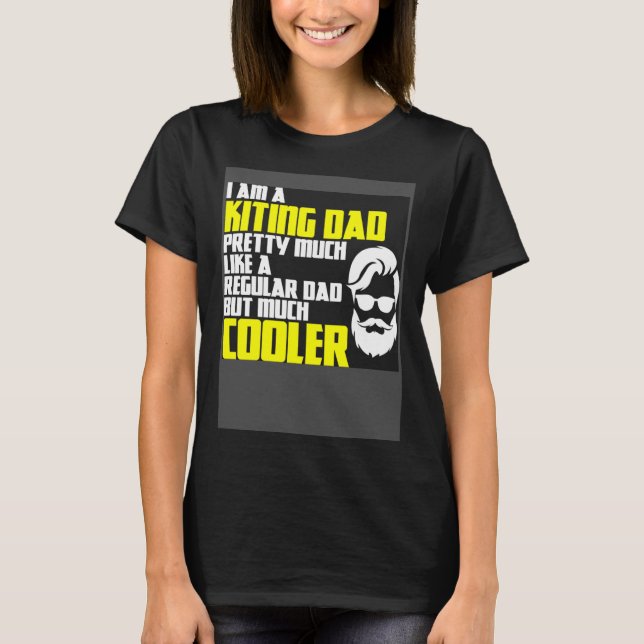 T-shirt Father's Day saying kiting kiteboard power kite ki (Devant)