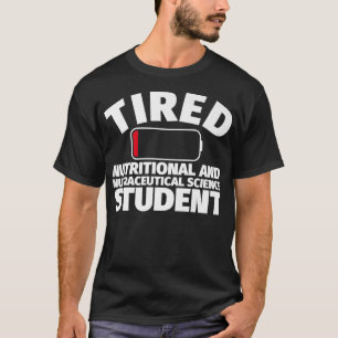 T-shirt Fatigué étudiant en sciences nutritionnelles et nu