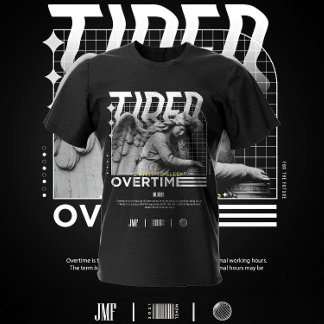 T-shirt Fatigué Je veux dormir Heures supplémentaires