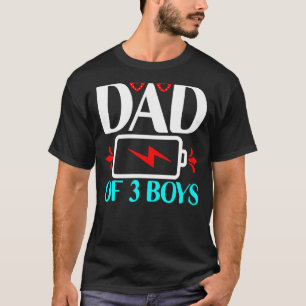 T-shirt Fatigué Papa De 3 Garçons Fête des pères Faible Ba